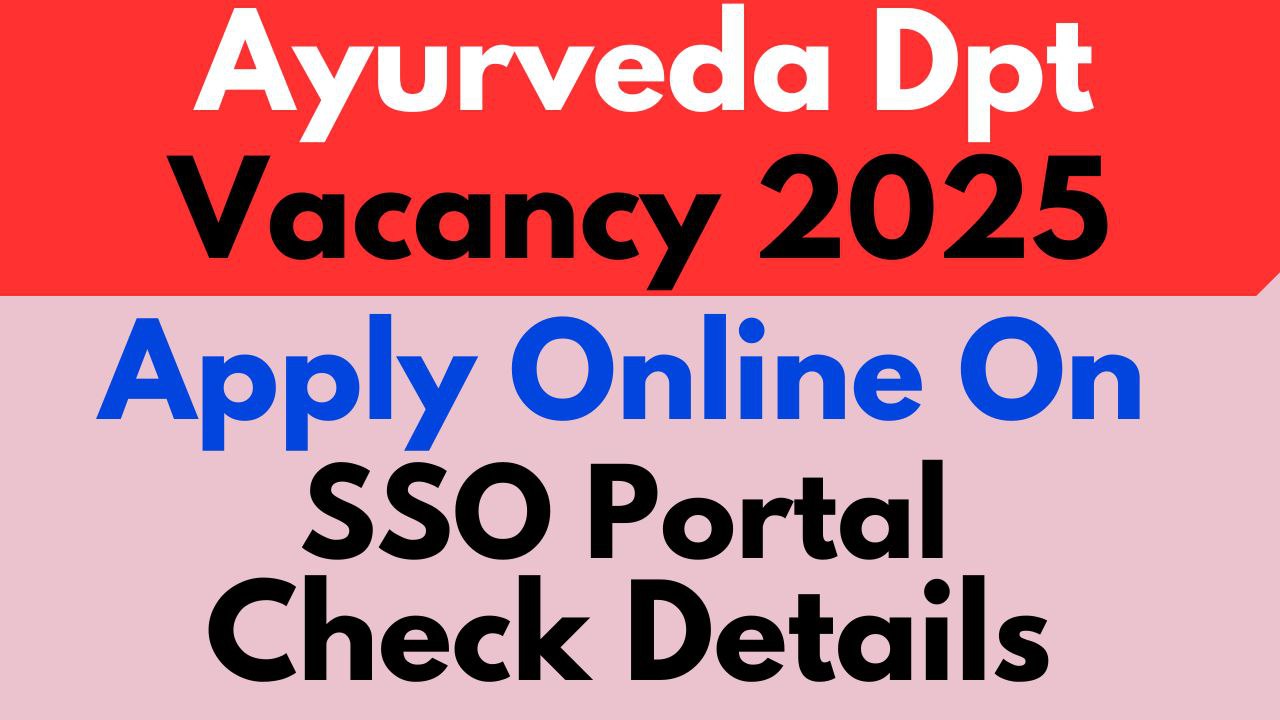 Ayurveda Department Vacancy